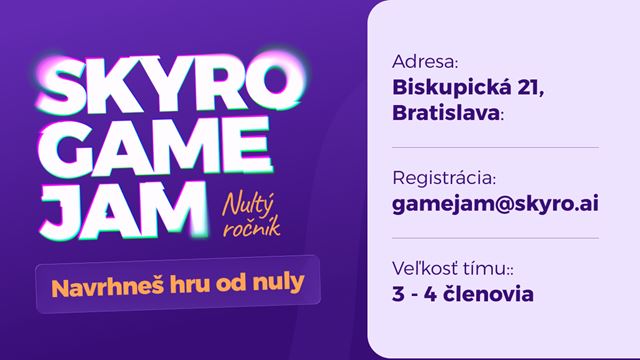 Pripravte sa na GAME JAM SKYRO, hern� v�kend pln� kreativity, spolupr�ce a in�pir�cie! 