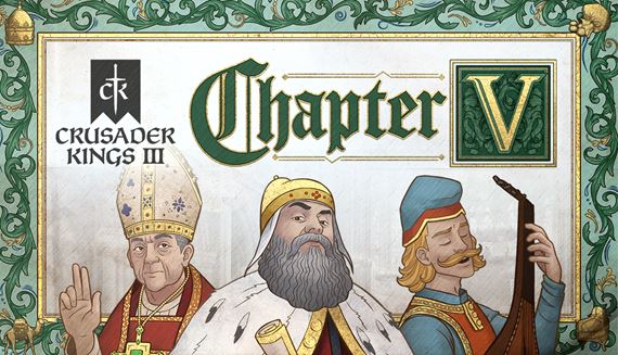 Crusader Kings III otv�ra Chapter V - Paradox prid�va obchodn�kov, n�bo�ensk� konflikty aj ve�k� free update