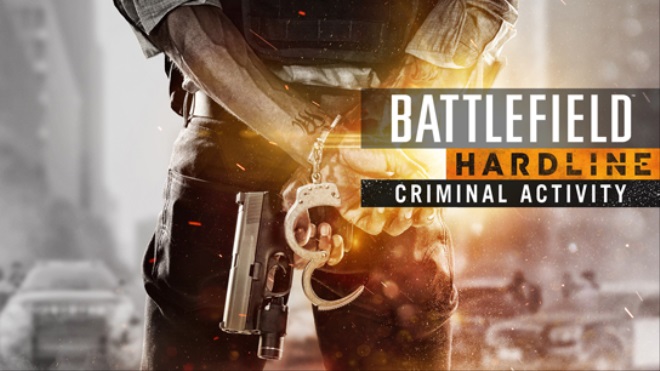 Nezabudnite si vyzdvihn Criminal Activity DLC pre Battlefield Hardline zadarmo