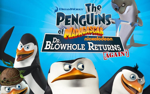 The Penguins of Madagascar: Dr. Blowhole Returns