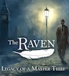 Raven: Legacy of Master Thief