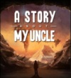 A Story About My Uncle vychdza 28. mja