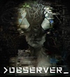 Kyberpunkov horor Observer vyjde v auguste