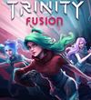 Bojujte naprie realitami v Trinity Fusion