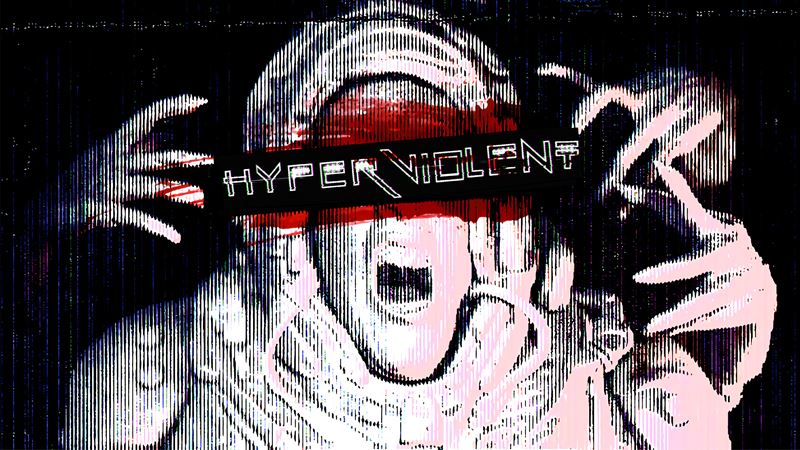 Hyperviolent