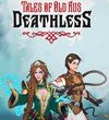 Deathless. Tales of Old Rus sa so slovanskmi dobrodruhmi bli do finle