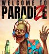 Welcome to ParadiZe ponkne nov pohad na zombkov
