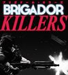 Brigador Killers