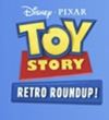 Toy Story: Retro Roundup!