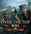 Over The Top: WWI - prv� svetov� s permanentnou de�trukciou