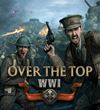 Over The Top: WWI
