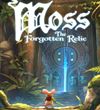 Moss: The Forgotten Relic